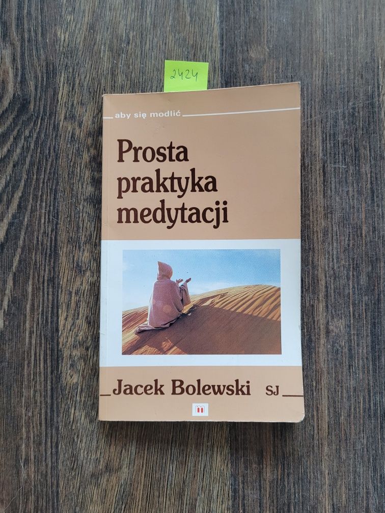 2424. "Prosta praktyka medytacji" Jacek Bolewski