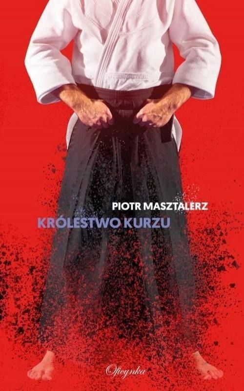 Królestwo Kurzu, Piotr Masztalerz