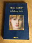 Cabelo de ouro     MIKA WALTARI