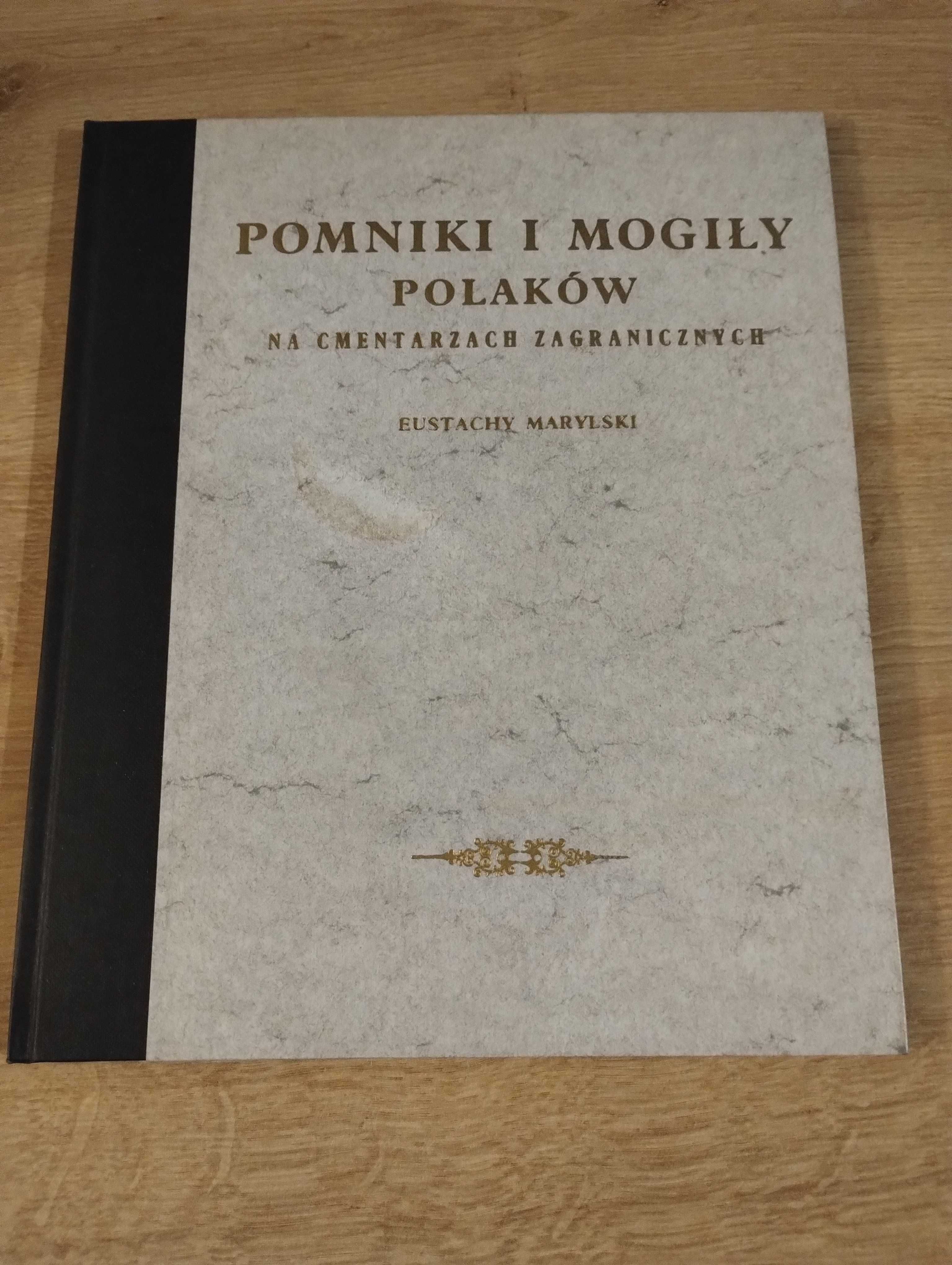 Marylski Pomniki mogiły Polaków cmentarzach zagranicznych reprint 1860