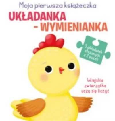 Układanka - wymienianka. Wiejskie zwierzątka uczą... - praca zbiorowa