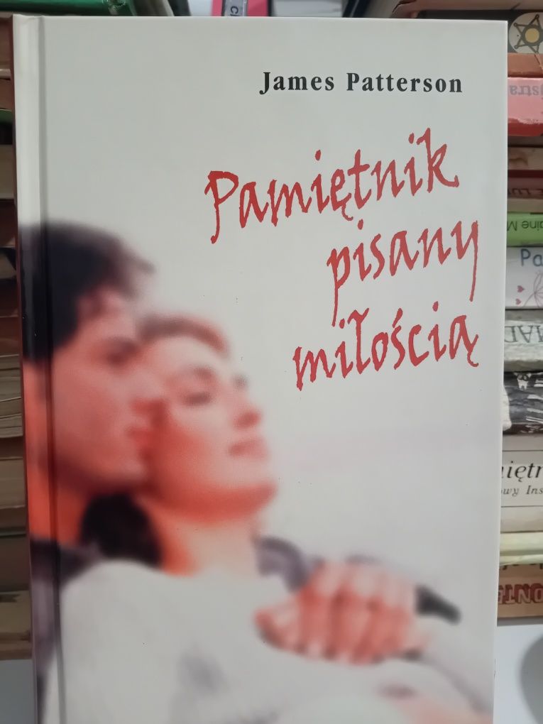 James Patterson Pamiętnik pisany miłością