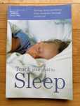 Teach Your Child to Sleep (de Millpond Children's Sleep Clinic)