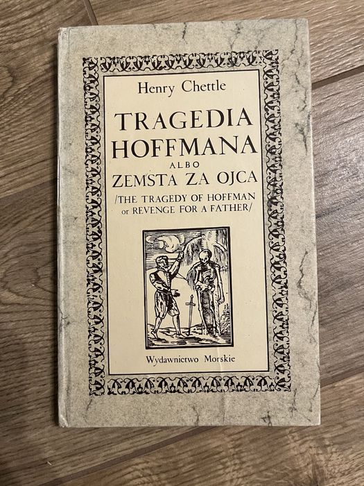 Tragedia Hoffmana albo zemsta za ojca Henry Chettle