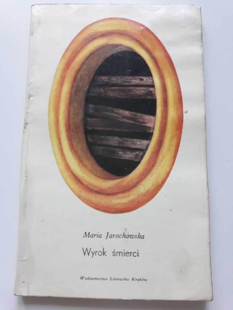 Wyrok śmierci - Maria Jarachowska.