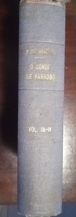 A Sociedade e o Delirio - O Conde de Farrobo e a sua época