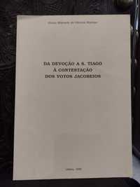 Devoção a S. Tiago à contestação dos Votos Jacobeios