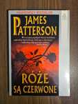 James Patterson - Róże są czerwone
