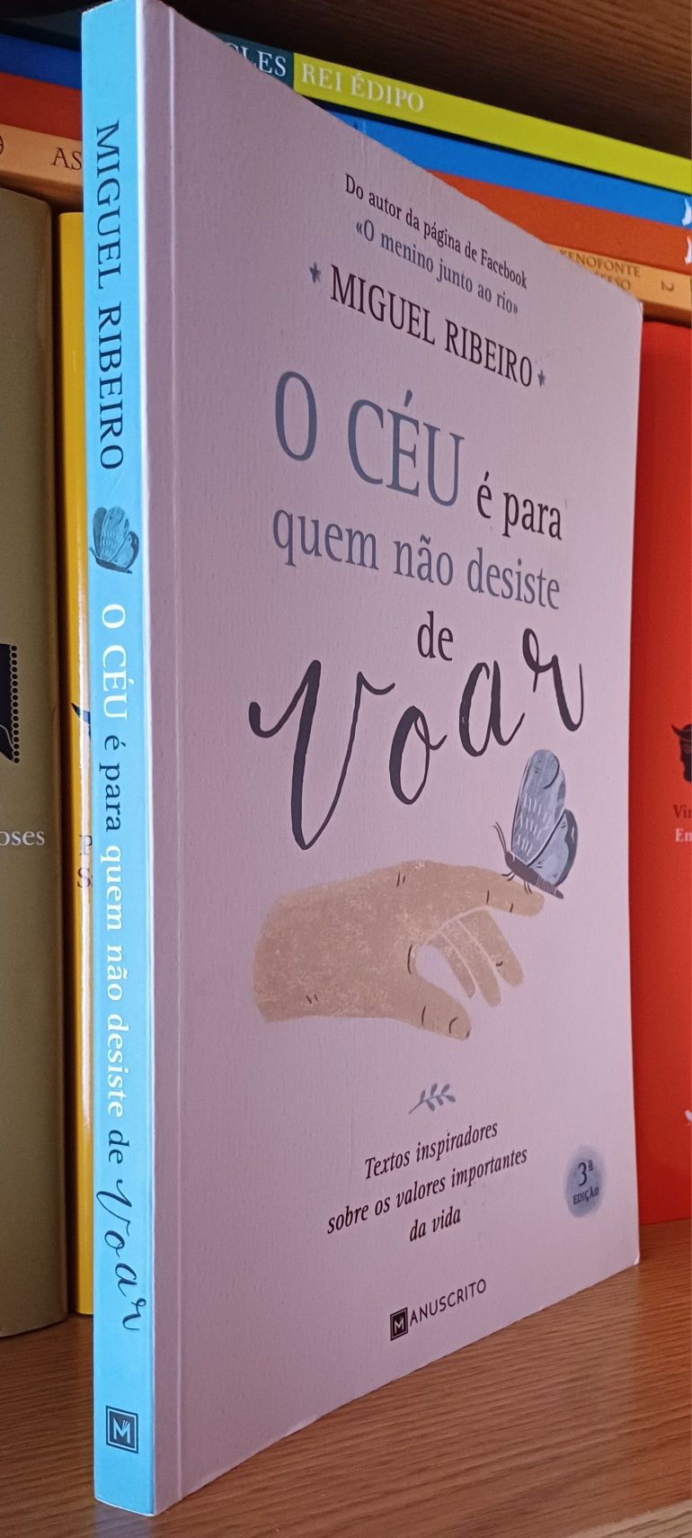 Livro "O Céu É Para Quem Não Desiste de Voar", de Miguel Ribeiro
