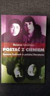 Postać z cieniem Portrety Żydówek w polskiej literaturze