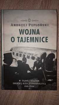 A. Pepłoński, Wojna o tajemnice. W tajnej służbie...