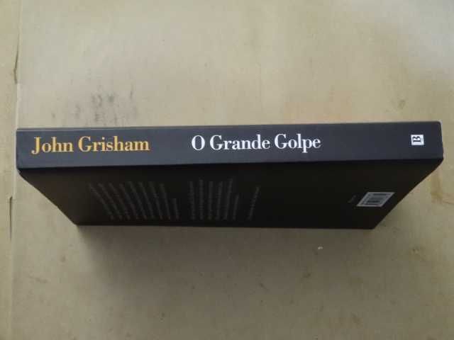 O Grande Golpe de John Grisham - 1ª Edição