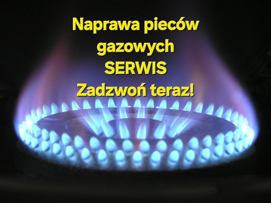Naprawa montaż pieców piecy gazowych SERWIS Przyłącza gazowe ŁÓDŹ