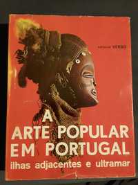 A Arte Popular em Portugal, Ilhas Adjacentes e Ultramar
