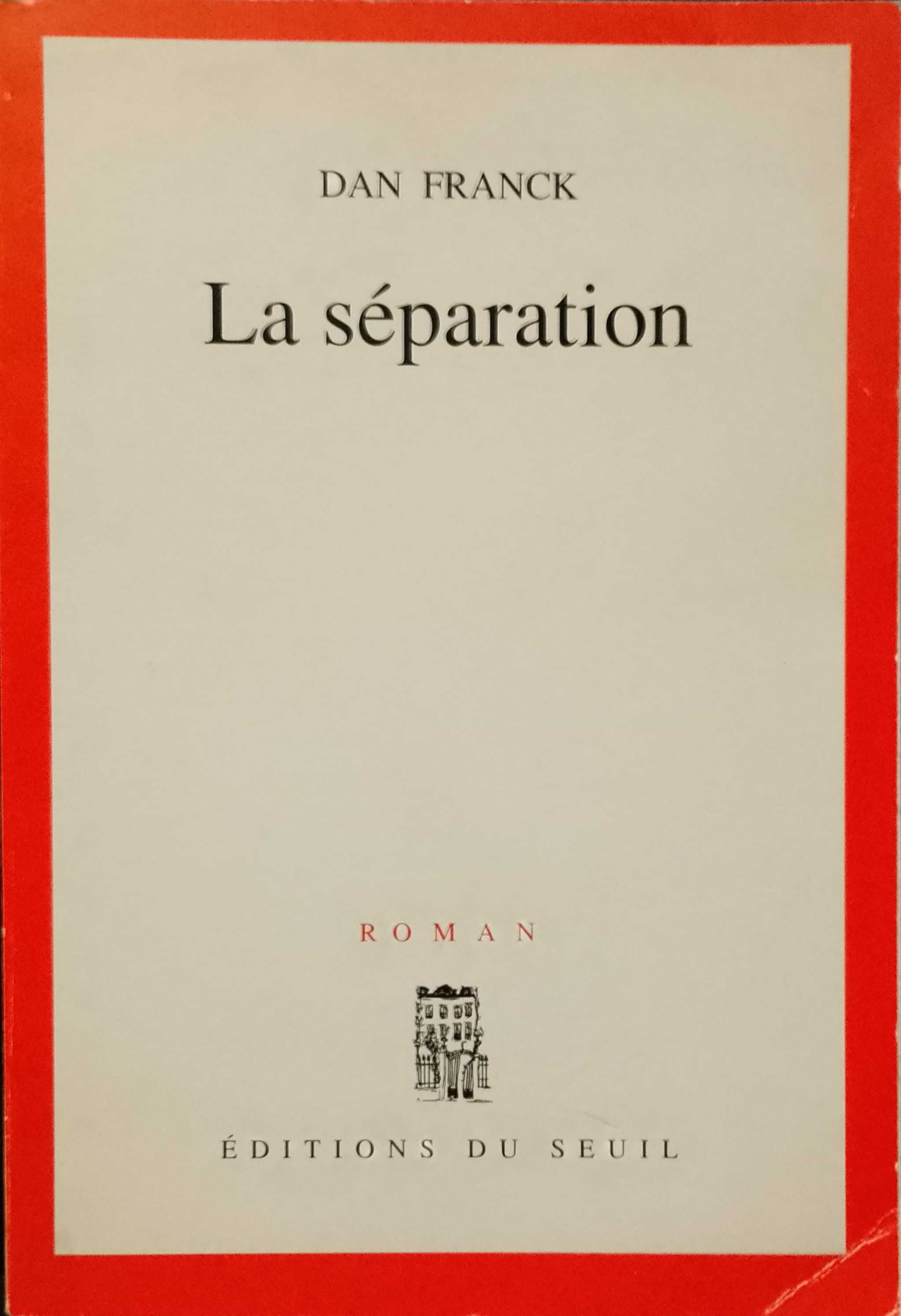 La Séparation - Dan Franck