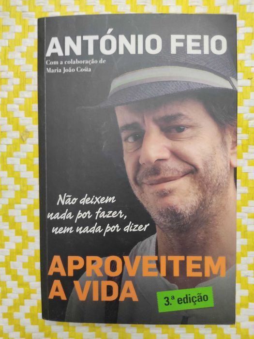 Aproveitem a Vida
de António Feio