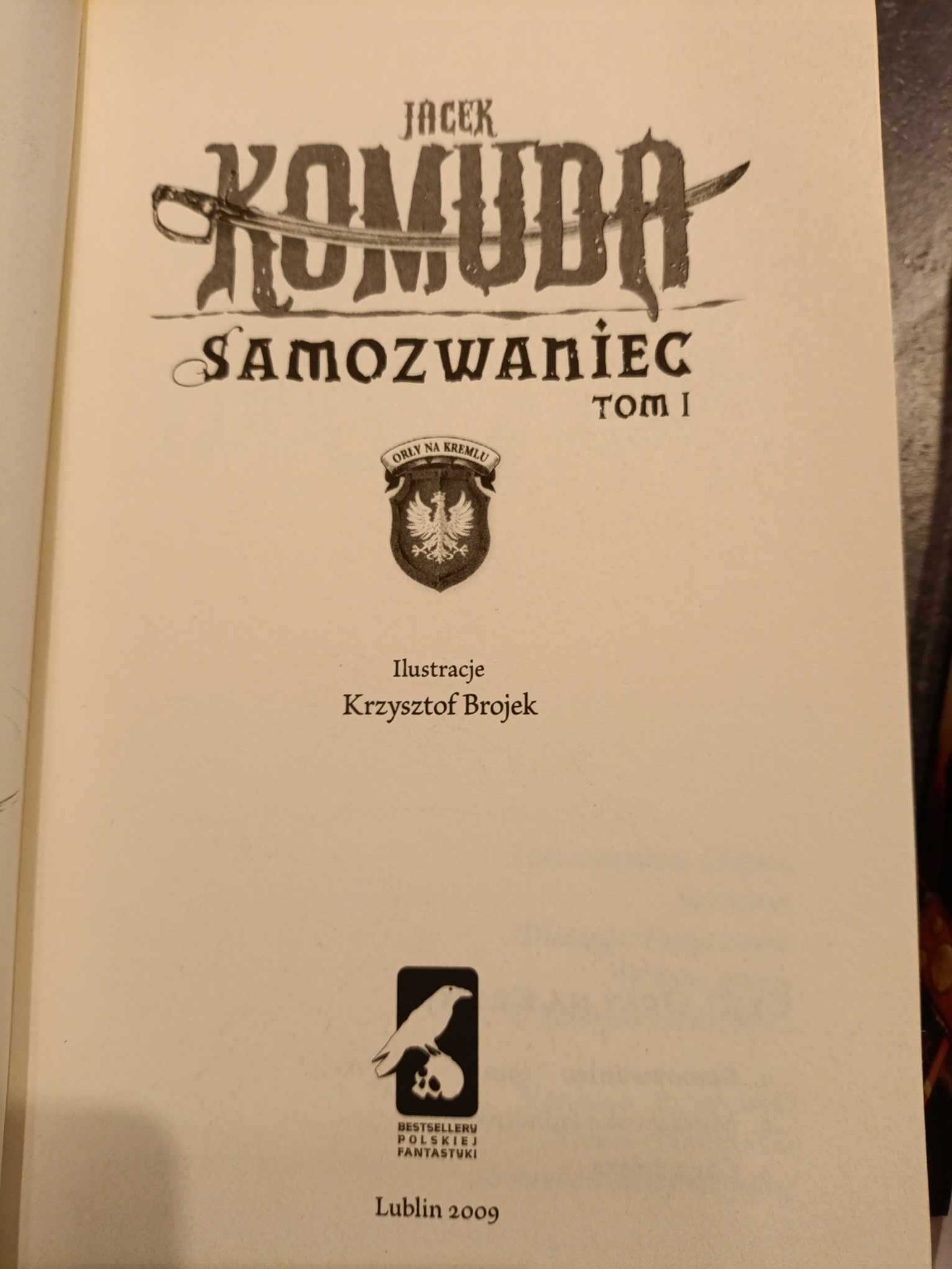 Samozwaniec - Jacek Komuda Tomy 1-3
