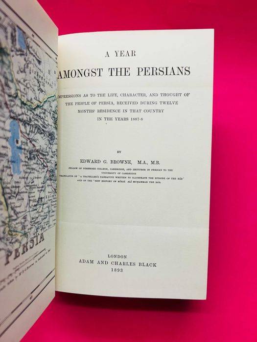 Edward G. Browne - A Year Amongst the Persians