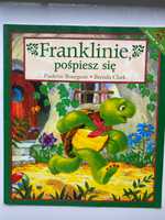 Książeczka dla dzieci "Franklinie pośpiesz się"