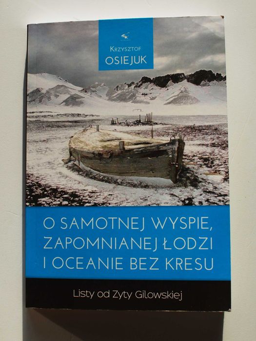 O samotnej wyspie, zapomnianej łodzi i .. Listy od Zyty Gilowskiej