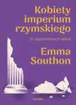 Kobiety imperium rzymskiego. 21 zapomnianych historii. HI:STORY