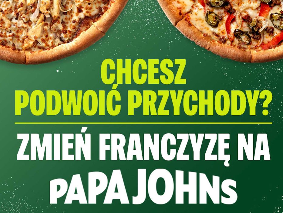 Zostań Franczyzobiorcą i właścicielem PAPA JOHN'S w Częstochowie