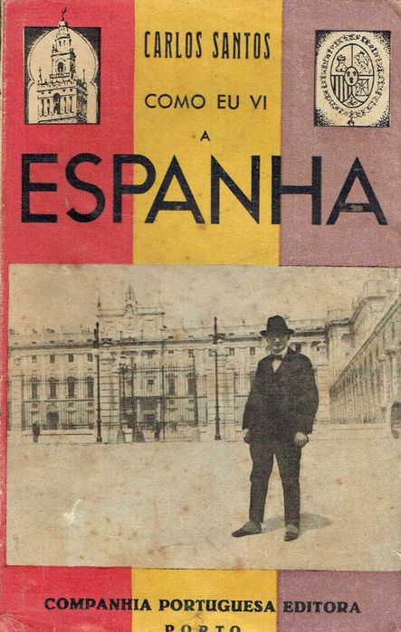 16608
	
Como eu vi a Espanha 
Carlos Santos
