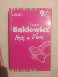 Będę u Klary - Grażyna Bąkiewicz