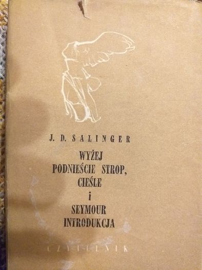 J.D. Salinger Wyżej podnieście strop, cieśle, Introdukcja Czytelnik 66