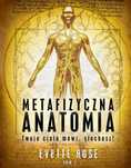Metaphysical Anatomy Volume 1 Polish Version Rose