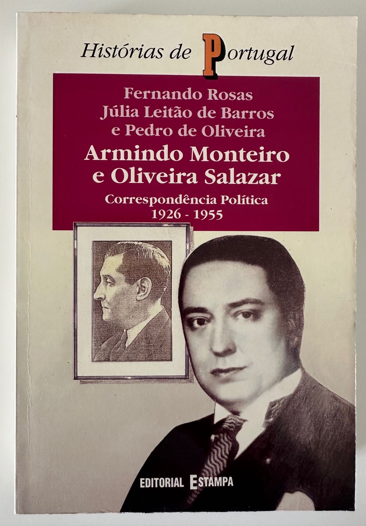 Armindo Monteiro e Oliveira Salazar - Fernando Rosas - 1996