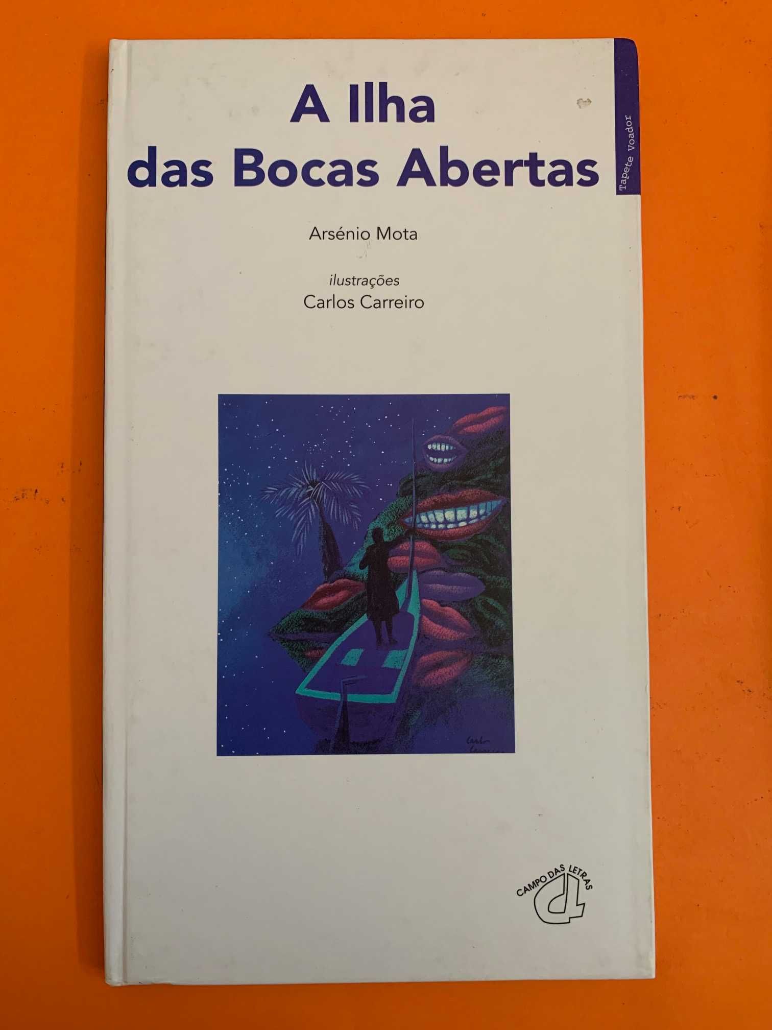 A Ilha das Bocas Abertas - Arsénio Mota