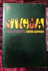 Irving Goffman, Stigma. Notes on the Management of Spoiled Identity