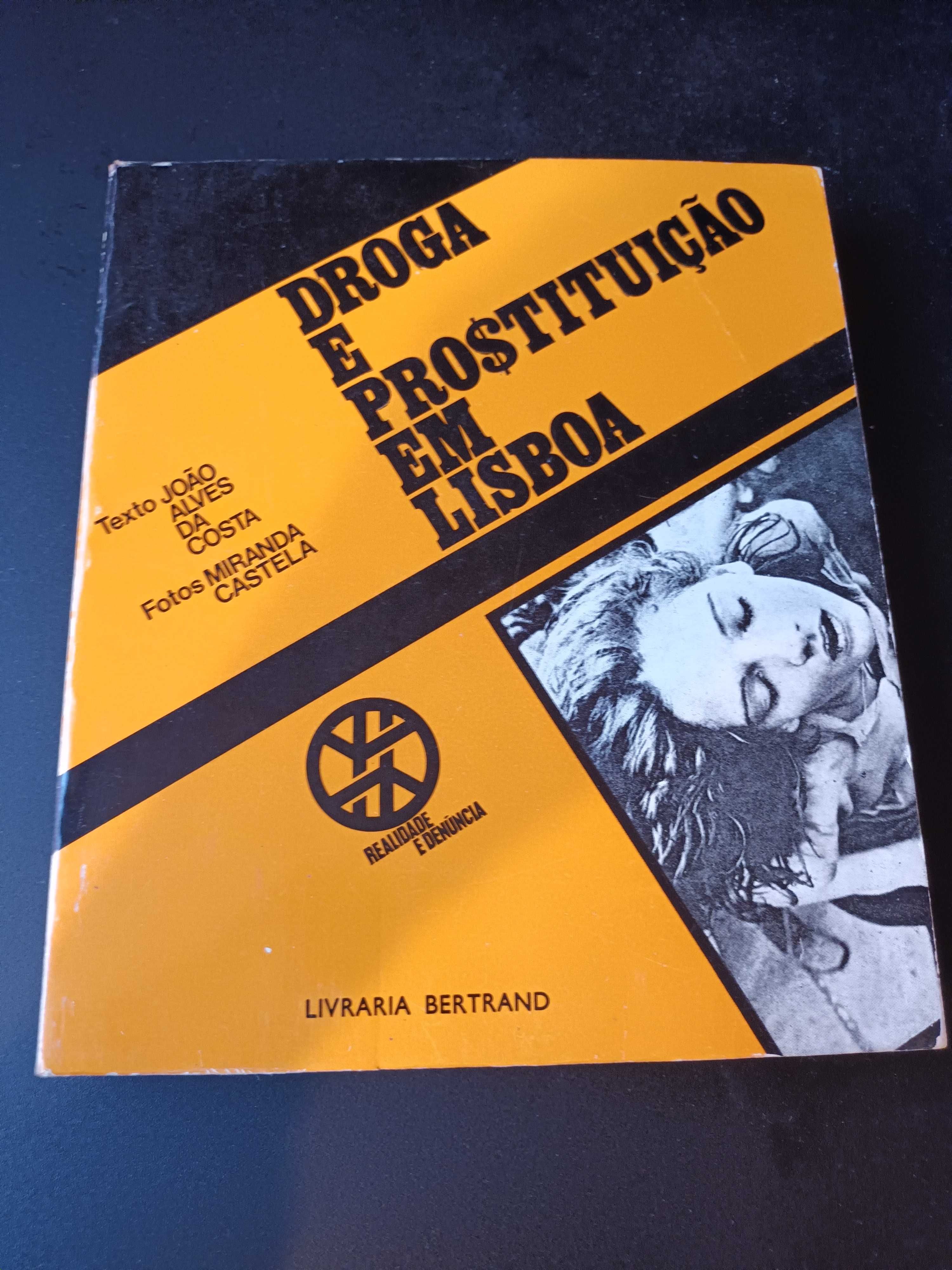 "Droga e Prostituição em Lisboa" por João Costa