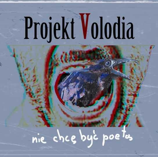 Projekt Volodia. Nie chcę być poetą CD (Nowa w folii)