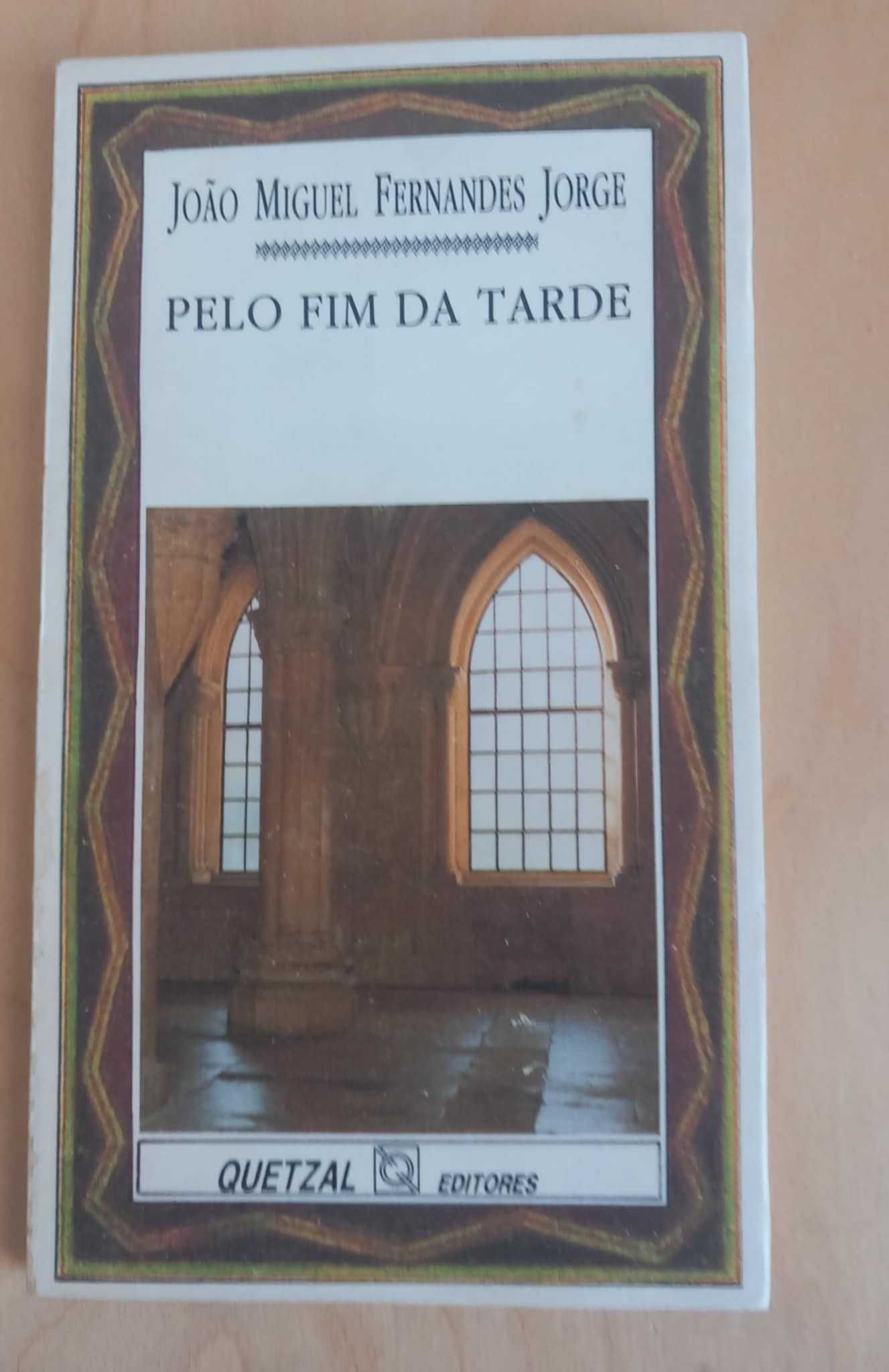 João Miguel Fernandes Jorge- Pelo Fim da Tarde.