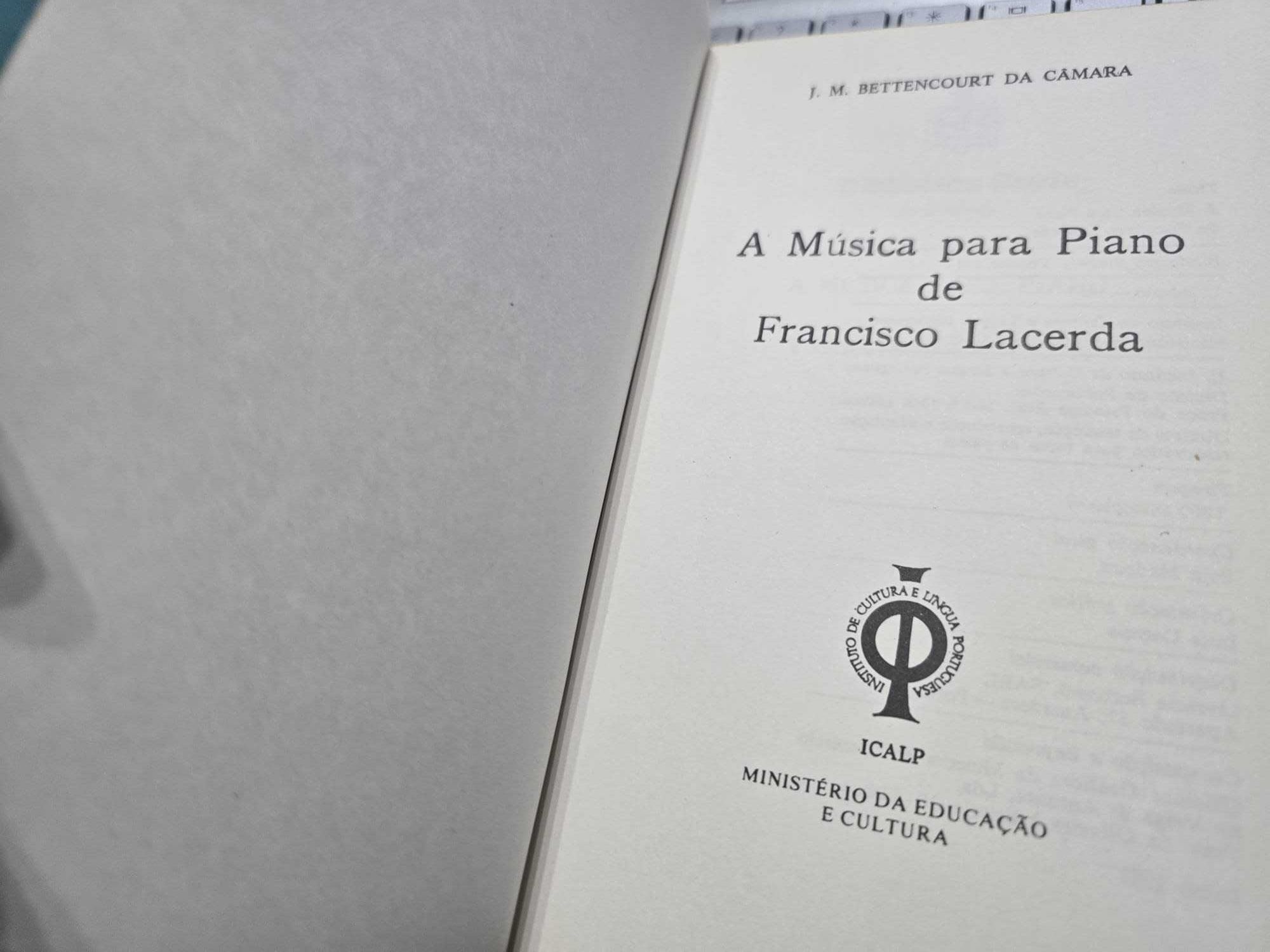 A Música para Piano de Francisco de Lacerda - J. M. Bettencourt Câmara