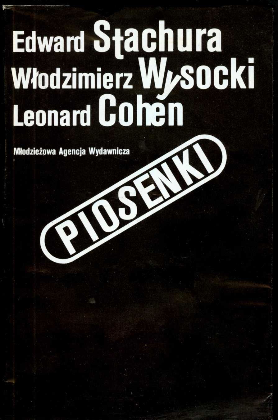 Piosenki Stachura, Wysocki, Cohen