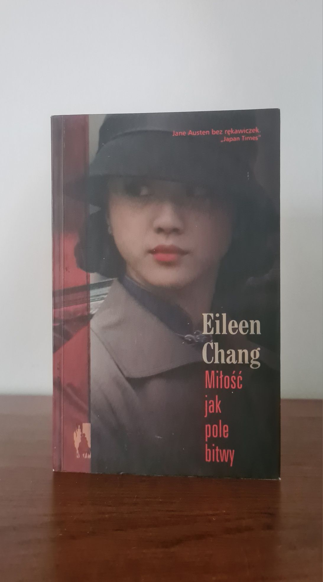 Miłość jak pole bitwy - Eileen Chang