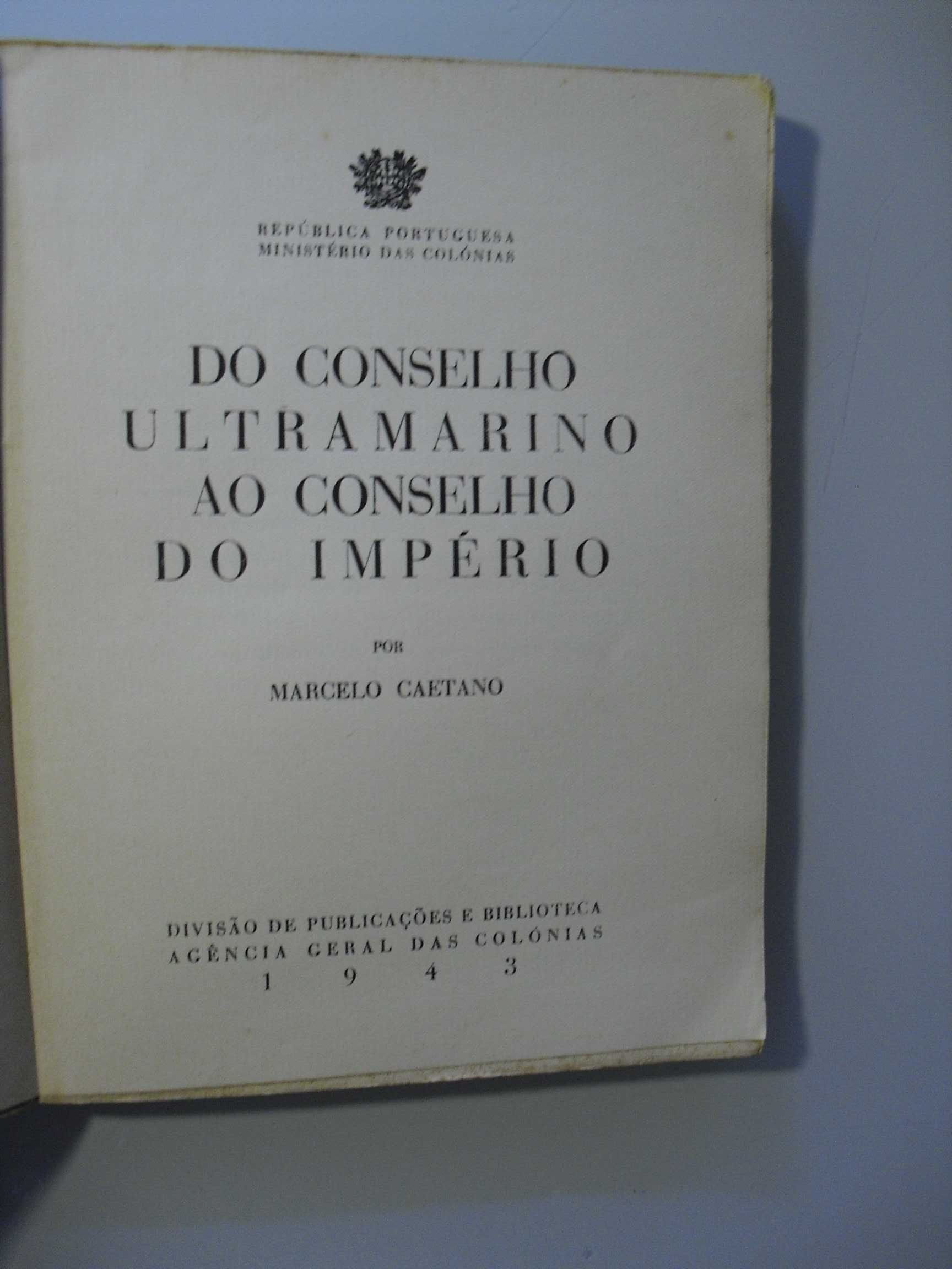 Caetano (Marcelo);Do Conselho Ultramarino ao Conselho