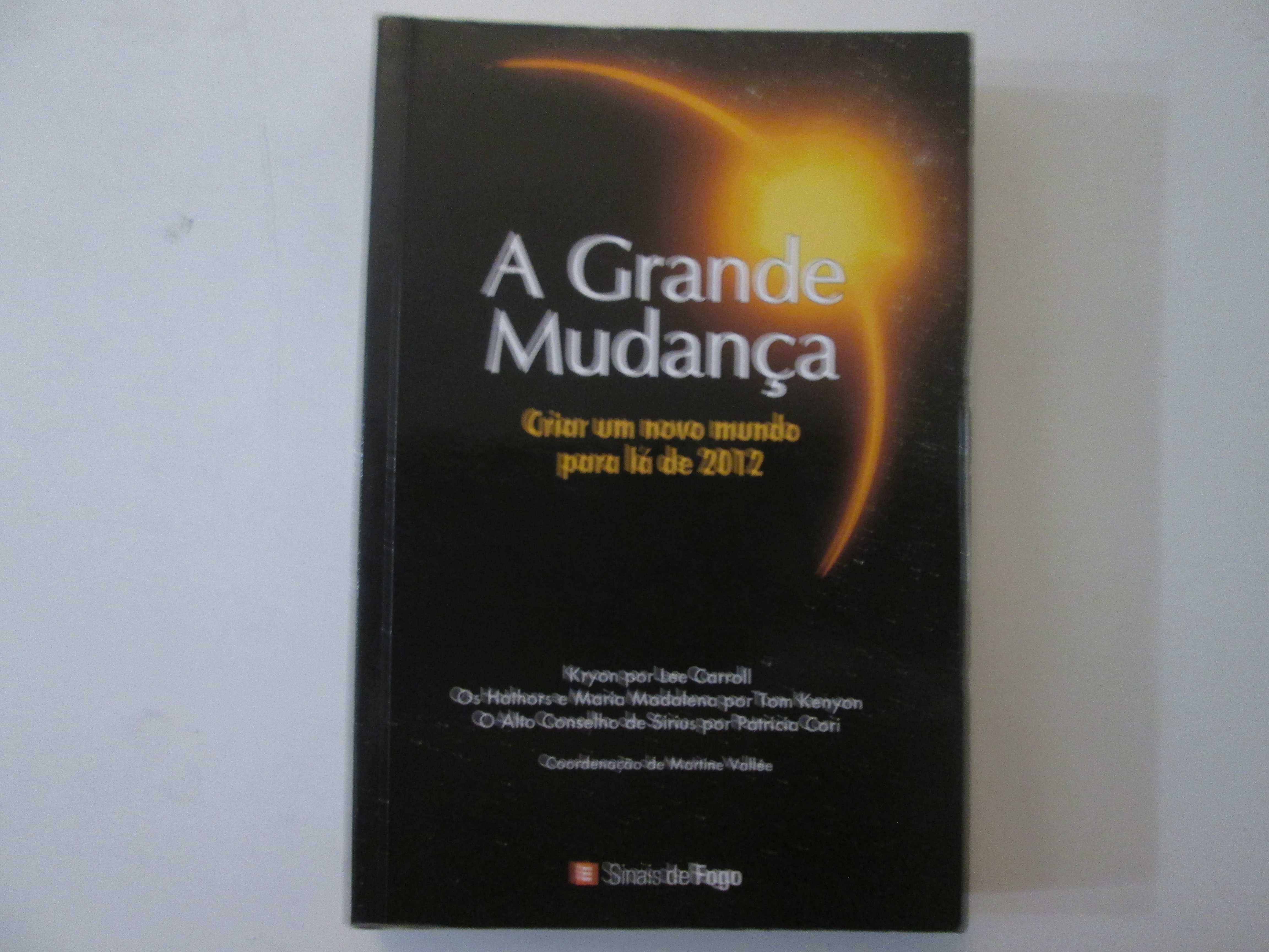 A grande mudança- Lee Carroll, Tom Kenyon, Patricia Cori