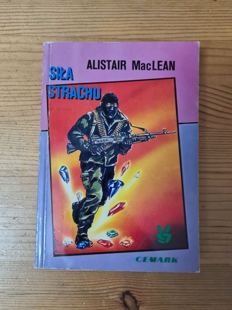 Siła strachu - Alistair Maclean ~