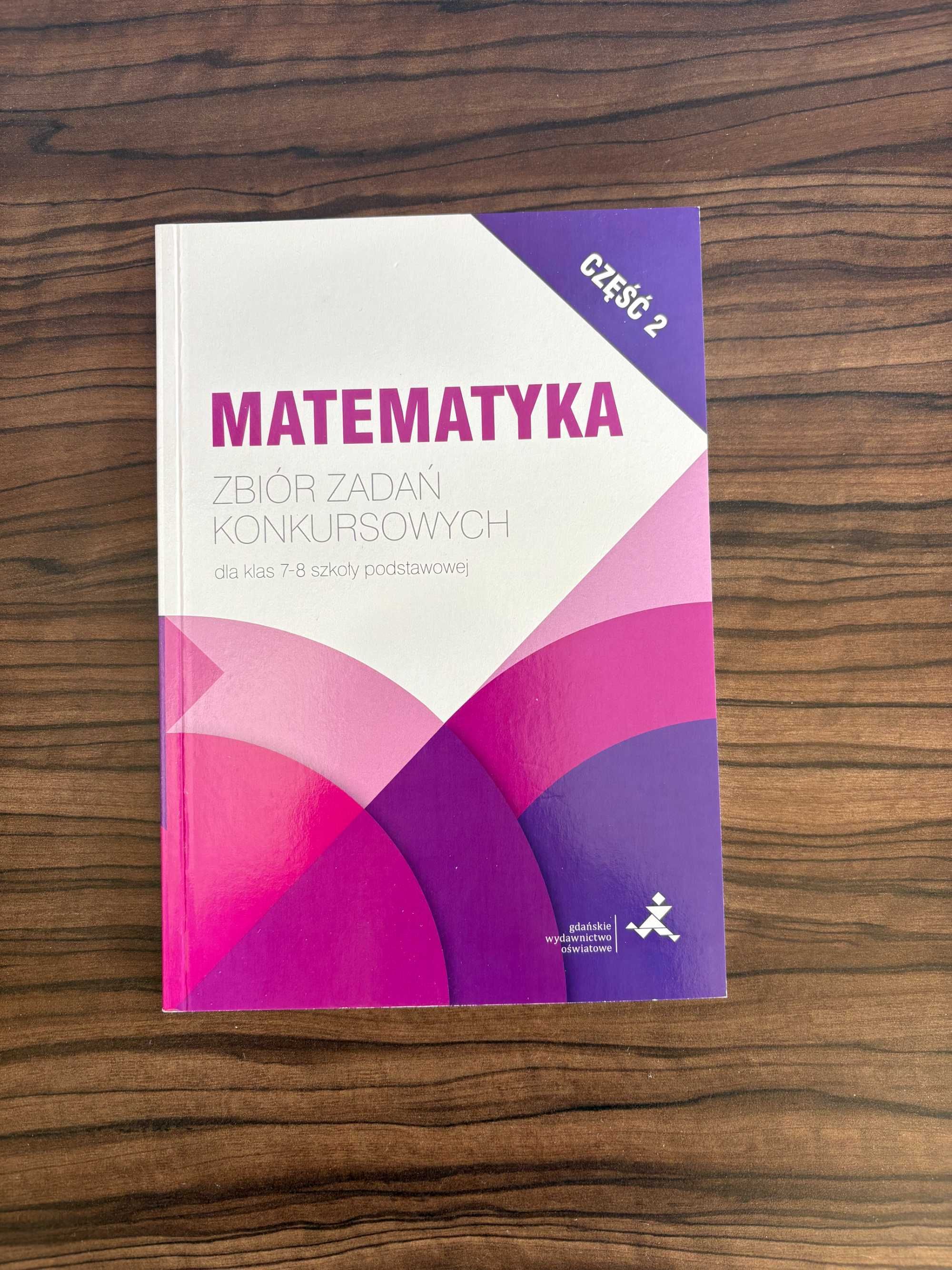 Zbiór zadań konkursowych dla klas 7-8 matematyka część 2