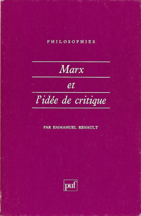 Marx et l'idée de critique_Emmanuel Renault_PUF