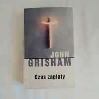 Czas zapłaty John Grisham