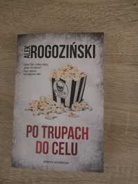 Rogoziński po trupach do celu