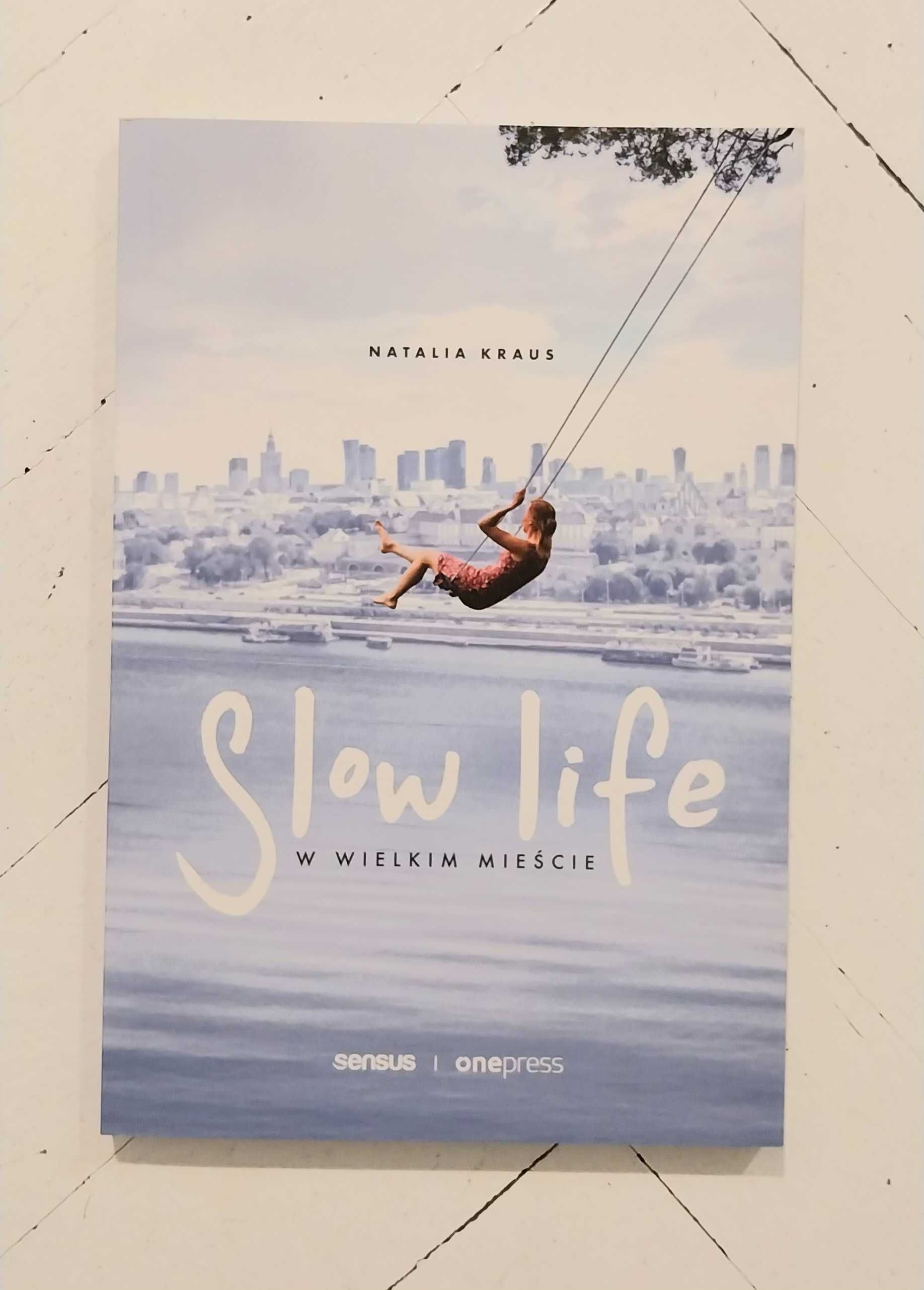 Książka 'Slow life w wielkim mieście' Natalia Kraus