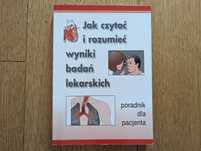 Jak czytać i rozumieć wyniki badań lekarskich - Izabella Barcińska