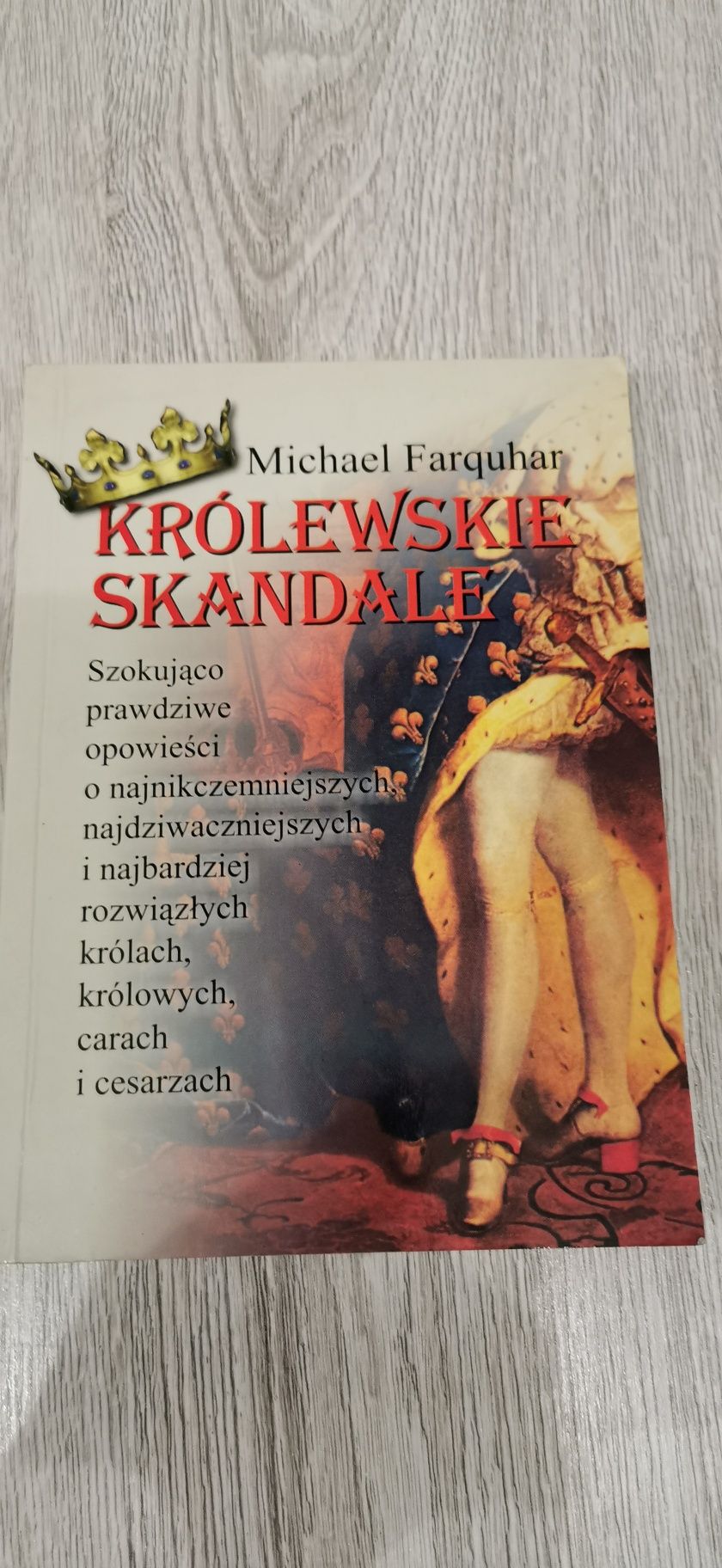 Królewskie skandale
Michael Farquhar