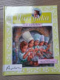 Książka dla dzieci,  Martynka i 40 kuchcików - Gilbert Delahaye